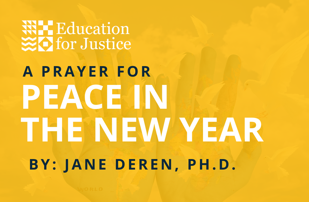 A Prayer for Peace in the New Year | Education for Justice